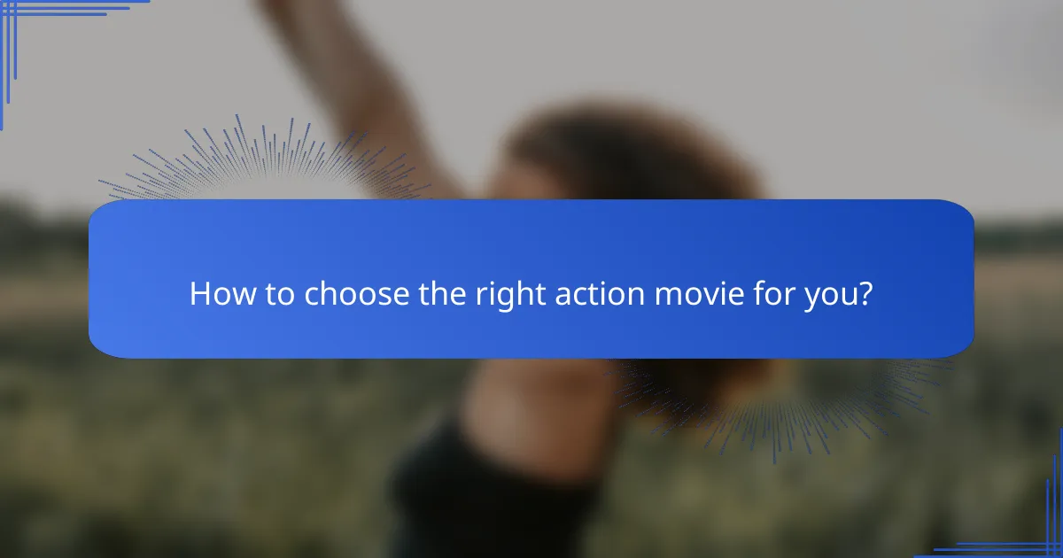 How to choose the right action movie for you?